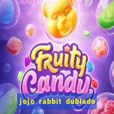 jojo rabbit dublado google drive